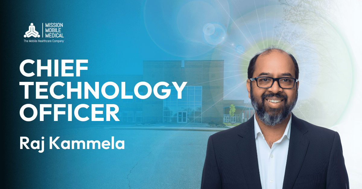 Mission Mobile Medical Names Raj Kammela as Chief Technology Officer
