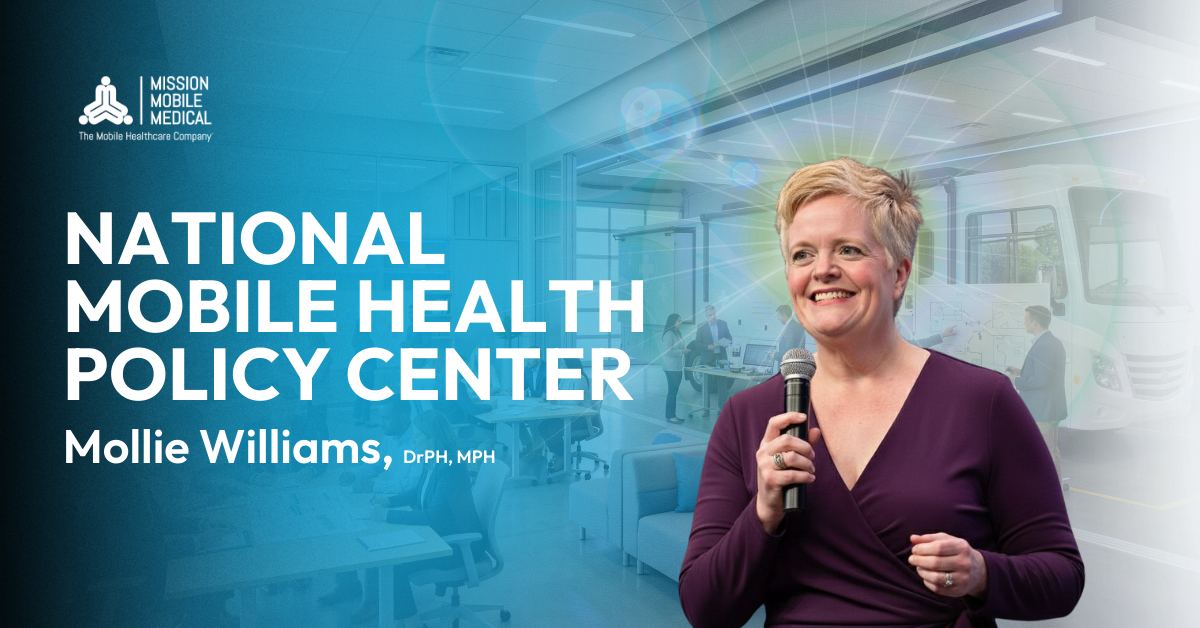 Mission Mobile Medical Names Mollie Williams to Lead New Policy Center, Advancing Mobile Healthcare Access Nationwide