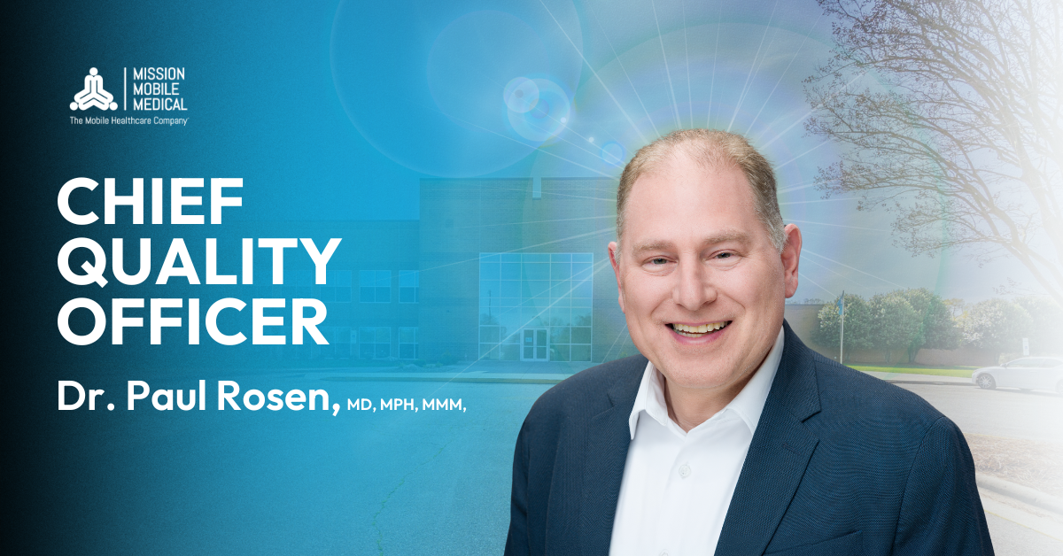 Mission Mobile Medical Welcomes Paul Rosen, MD, MPH, MMM as Chief Quality Officer